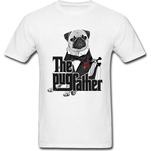 The Pug Father Prevailing Male T Shirt Round Neck Cotton Tops T-Shirt Custom Tee Shirt Top Quality Unique Design Tees