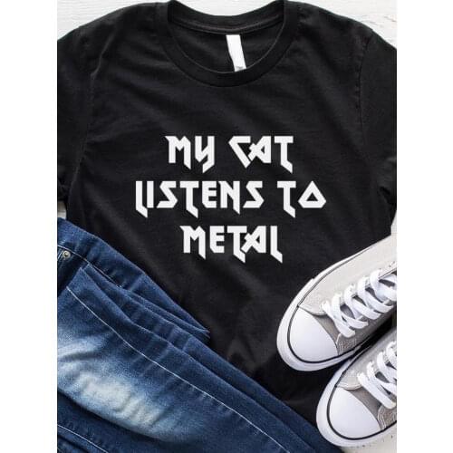 Women T Shirt My Cat Listens To Metal Letter Print Tshirt Women Short Sleeve O Neck Loose T-shirt Ladies Causal Tee Shirt Tops