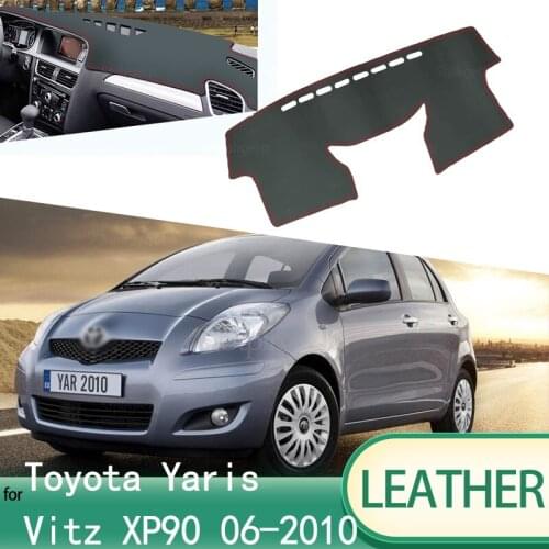 For Toyota Yaris Vitz XP90 2006~2011 90 Leather Car Dashmat Dashboard Cover Dash Mat Accessories Left Right Drive