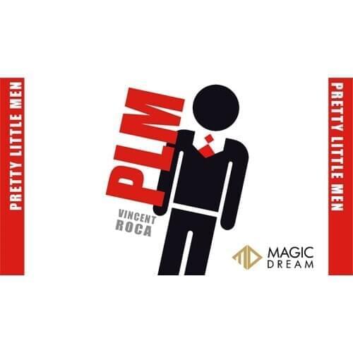 PLM (Pretty Little Men) by Vincent Roca and Magic Dream , magic tricks