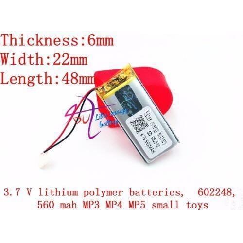 3.7V 560mAh 602248 Lithium Polymer Li-Po Rechargeable li ion Battery For Mp3 MP4 MP5 GPS Vedio Game toys