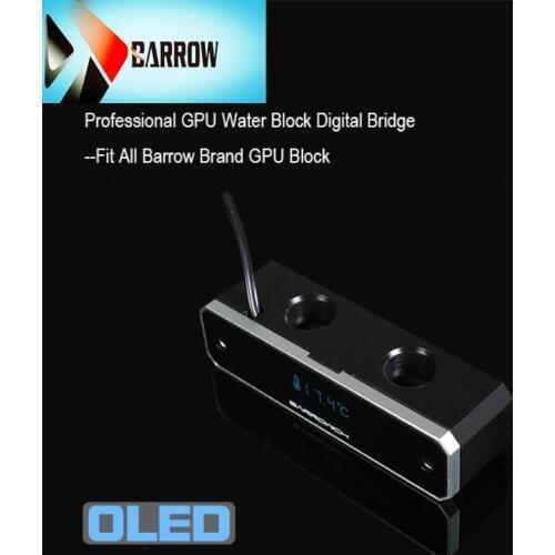 Barrowch FBQTS, Digital Display Temperature Bridge, Mirrored Version, Barrowchs GPU Block , Gadgets