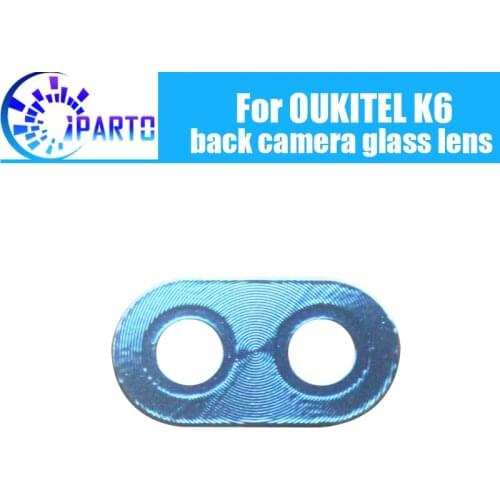 OUKITEL K6 Back Camera Glass Lens 100% Original New Rear Camera Glass Lens Replacement For OUKITEL K6