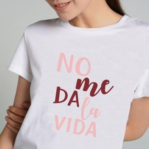 Não me dá vida moda espanhol carta impressão camiseta feminino topo streetwear branco rosa mujer camisetas verão lady tshirt