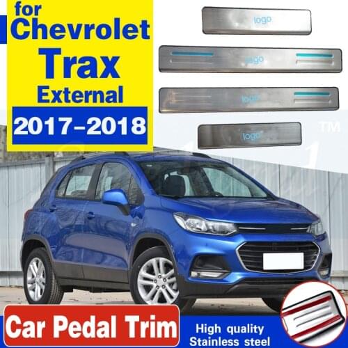 For Chevrolet Trax 2017 2018 car External Door Sill Welcome pedal Protector Stainless Steel Welcome Pedal Car styling