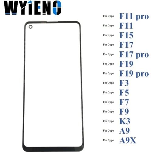 Wyieno Black Digitizer LCD Sensor Glass Panel For Oppo F11 F17 F19 Pro K3 F11 A9 A9X F11pro Touch Screen Glass lens 10pcs/lot