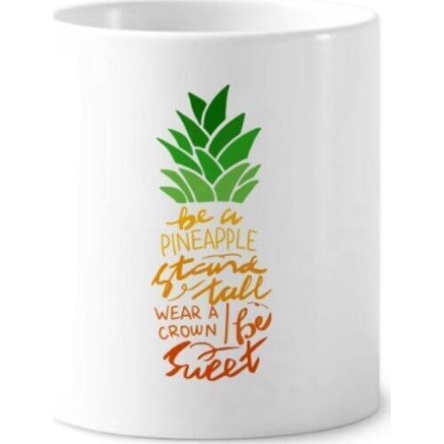 Be a Pineapple Stand Tall Quote Fruit Quote Ceramic Toothbrush Pen Holder Mug Tumbler White Cup 350ml Gift