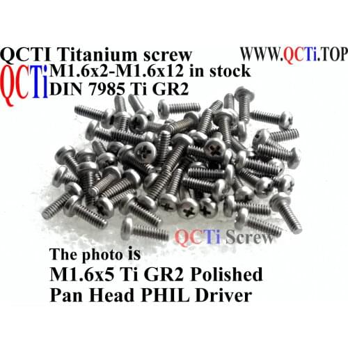 DIN 7985 Titanium screw M1.6x2 M1.6x3 M1.6x4 M1.6x5 M1.6x6 M1.6x8 M1.6x10 M1.6x12 Pan Head PHIL Driver Ti GR2 Polished 25 pcs