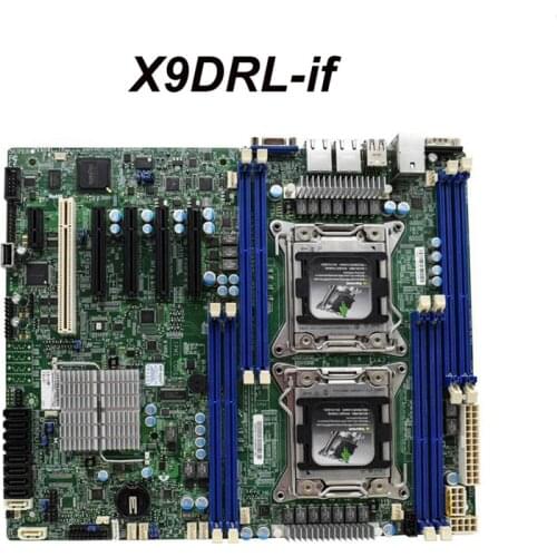 X9DRL-iF Motherboard Supports E5-2600 CPU LGA2011 For Intel 602 DDR3n Used Motherboard
