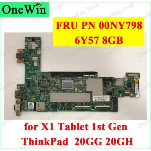 00NY798 for ThinkPad X1 Tablet 1st Gen Type 20GG 20GH Integrated Graphics Cards 15218-2 LGF-1 MB 448.04W07.0021 M5-6Y57 8GB 6Y57