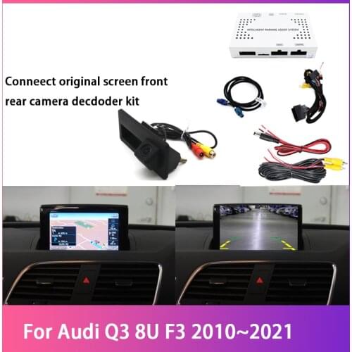 Car Rear View Reversing Camera For Audi Q3 8U F3 2010-2021 Original Screen Upgrade Interface Adapter Backup Camera Decoder
