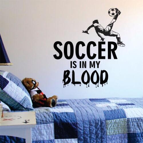 Soccer is in my Blood Wall Decal Wall Vinyl Sticker Art Sports Mural Poster Wall Stickers Muraux Bedroom Home Decal Decor A430