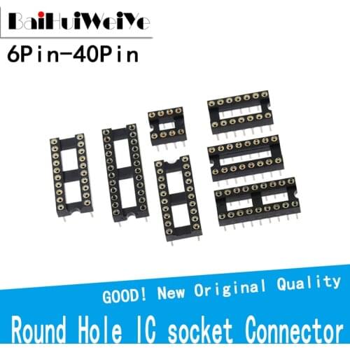 10PCS/Lot Round Hole IC socket Connector DIP 6 8 14 16 18 20 24 28 32 40 Pin Sockets DIP6 DIP8 DIP14 DIP16 DIP18 DIP20 DIP40 Pin