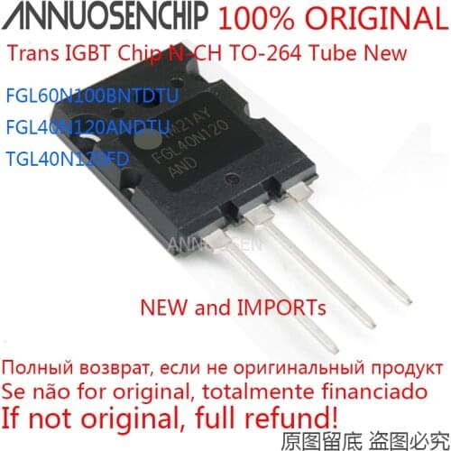 10pcs FGL60N100BNTDTU G60N100BNTD G60N100 FGL40N120ANDTU FGL40N120 FGL40N120AND TGL40N120FD 40N120FD Trans IGBT Chip TO-264 Tube