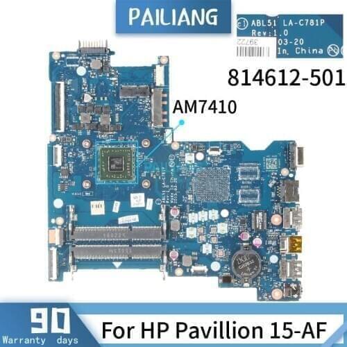 PAILIANG Laptop motherboard For HP Pavillion 15-AF Mainboard 818075-501 814612-501 LA-C781P Core AM7410 TESTED DDR3