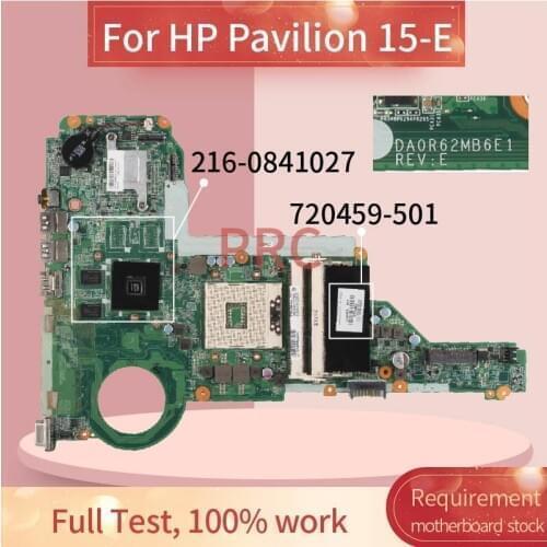 720459-501 720459-001 For HP Pavilion 15-E Notebook Mainboard DA0R62MB6E1 SLJ8E 216-0841027 DDR3 Laptop motherboard