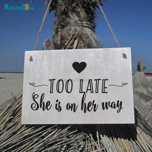 Too Late She Is On Her Way Funny Wedding Sign Wedding Reception Party Sign Mirrors Removable Vinyl Stickers BA206