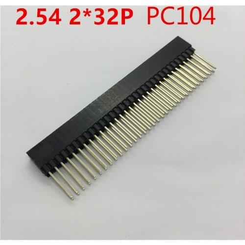 2PCS 2x32 PIN double Row Straight FEMALE PIN HEADER 2.54MM PITCH pin long 12MM Strip Connector Socket 2*32 64 PIN 2x32pin pc104