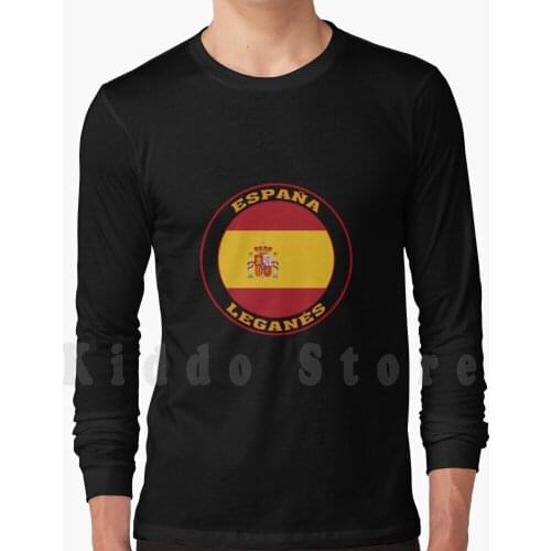 Leganés Spain Flag Leganés Espa ? A Hoodie Long Sleeve Leganés Leganés City Leganés Map Leganés Spain