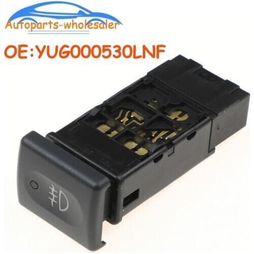 New High Quality YUG000530LNF For Land Rover Defender 2002 on Rear Fog Lamp Switch Car accessories