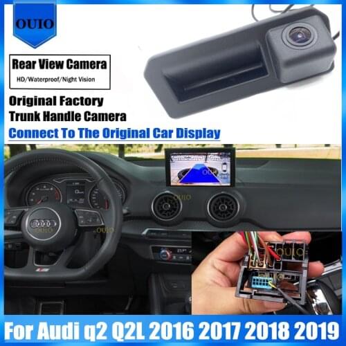 Original Screen upgrade Input Rear View Camera For Audi q2 Q2L 2016 2017 2018 2019 Trunk Handle Back Up Parking Reversing Camera