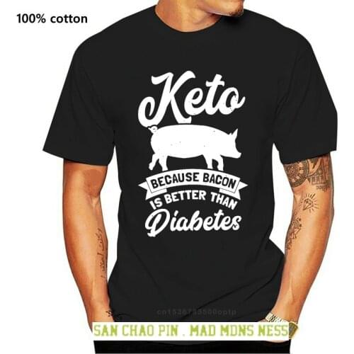 Keto Ketogenic Diet Bacon Is Better Than Diabetes Gift Baseball t shirt Designing cotton S-3xl streetwear Gift Basic cool shirt