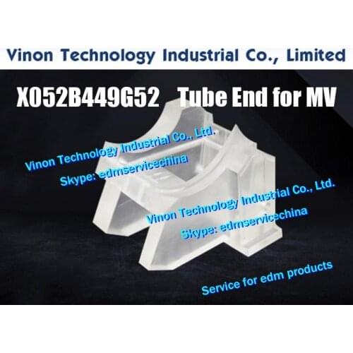 X052B449G52 EDM FA Tube End for M501 for Mitsubishi FA,FX series machine X052-B449-G52, X052.B449.G52, 34.049.011, 2210000751