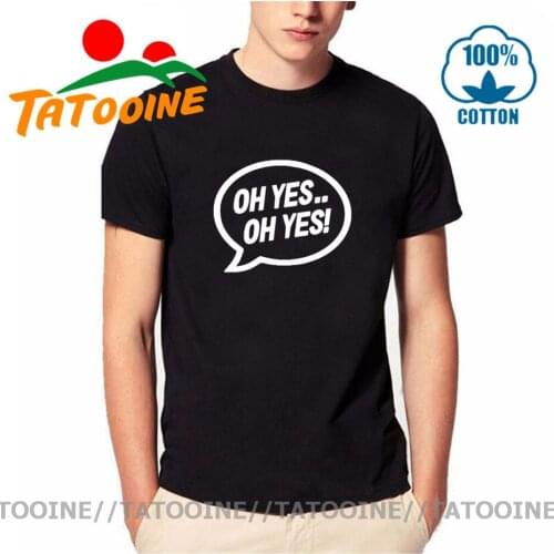 TATOOINE BRAND APPAREL OH YES OH YES PRINTED MENS MUSIC SLOGAN T-SHIRT CARL COX SPACE IBIZA TECHNO RAVE T SHIRT BASIC SUMMER TEE
