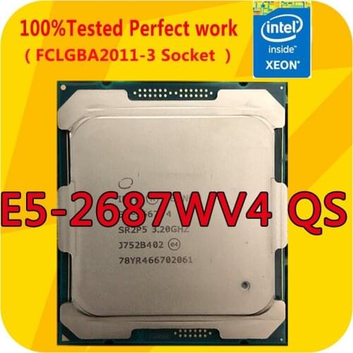 E5-2687WV4 QS Intel Xeon E5-2687WV4 QS Version 3.0GHZ 12-Cores 30M Smart Cache CPU Processor LGA2011-3 For x99 Motherboard