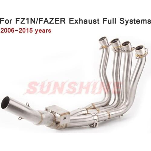 Exhaust Motorcycle Full Systems Front Pipe Slip on Pitbike Stainless Steel Modified Tube For YZF FZ1N FAZER FZ1000 FZ1 2006-2015