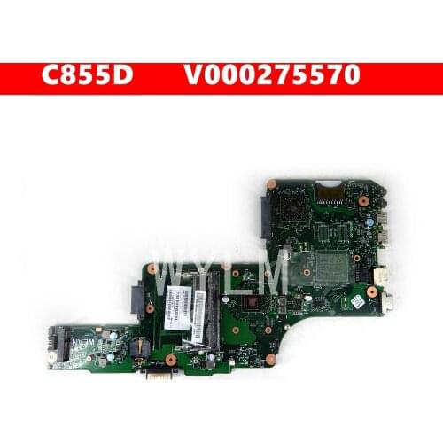 C855D SPS V000275570 Mainboard For TOSHIBATOSHIBA satellite C855D Laptop motherboard 100% Tested