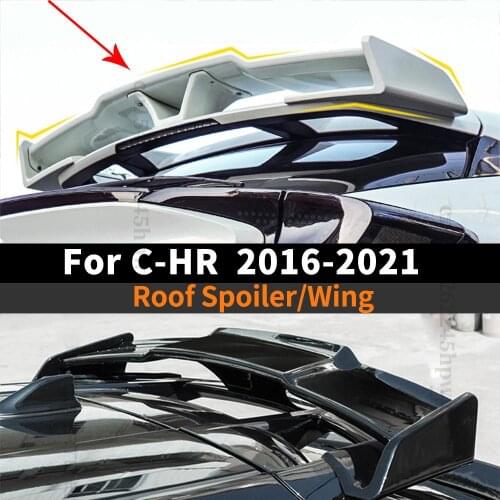 Roof Rear Spoiler Wing Air Deflector Decoration Splitter Diffuser Body Kit For Toyota CHR C-HR 2016 2017 2018 2019 2020 2021