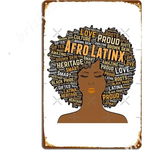 Afro Latinax Pride Afro Metal Signs Plates Party pub personalized Tin sign Posters