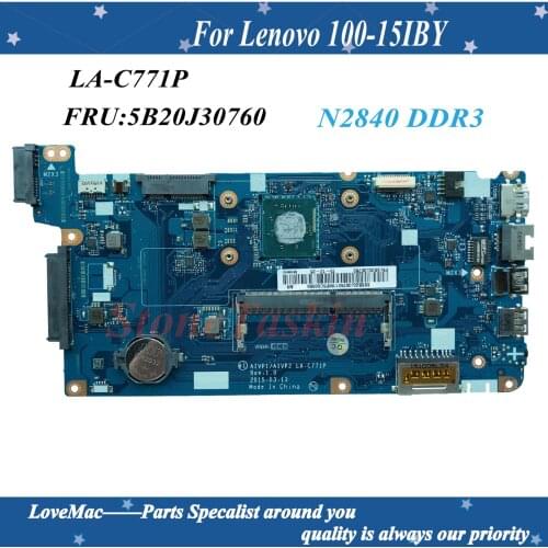 High quality FRU:5B20J30760 For Lenovo Ideapad 100-15IBY Laptop Motherboard LA-C771P N2840 / N2830 Processor DDR3L 100% tested