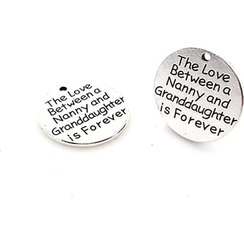 20 Pieces/Lot Diameter 25mm Antique Silver Plated Letter Printed round disc the love between nanny granddaughter Charms Pendants