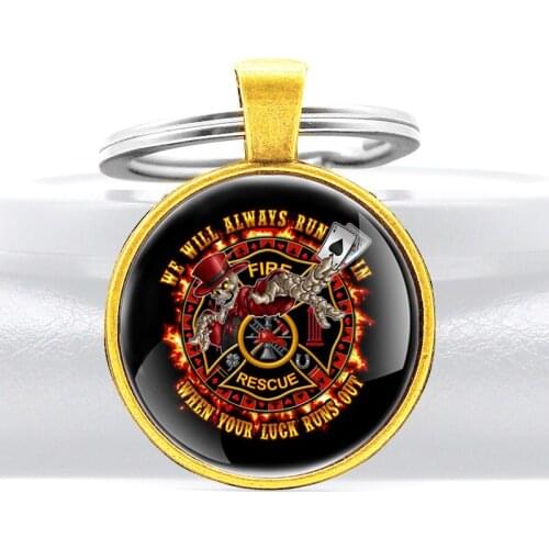 Gold Classic We Will Always Run In Fire Rescue Glass Dome Pendant Key Chain Men Women Firemen Jewelry Gifts Key Rings