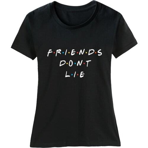 FRIENDS Don't LIE Friends Icon Cotton Girl Woman Short Sleeve T Shirt Couple Clothes Summer ZIIART
