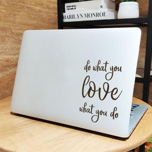 Do What You Love Quote Laptop Sticker for Macbook Pro Air Retina 11 12 16" Touch Bar 13 15 inch Mac Book Skin 14" Notebook Decal
