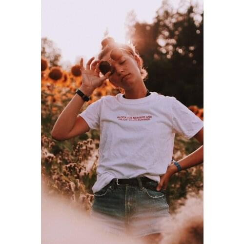 Block his number and enjoy your summer cute t-shirt quote funny 100% Cotton grunge graphic women Fashion unisex tee top tshirts