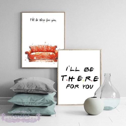 Friends Sofa I'll Be There for You Posters and Prints Abstract Wall Art Picture Nordic Canvas Painting Modern Home Decor