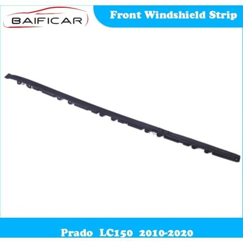 Baificar Brand New Genuine Front Windshield Strip Glass Decorative Seal for Prado LC150 2010-2020