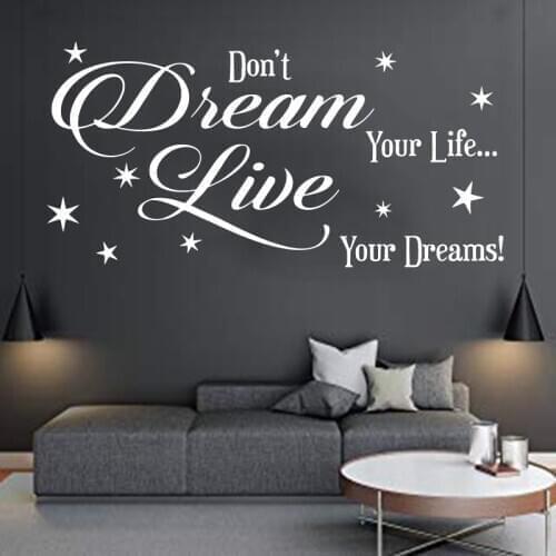 Newly Designed Home Decor Vinyl Carved Wall Stickers Don't Dream Your Life Movable Mural House Quote Character Poster SZ-046