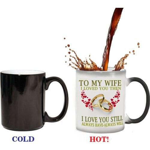 350ml To my wife or husband,i loved you, wedding anniversary gift,suprise gift magic color changing mug best gift for your honey