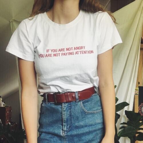 If You Are Not Angry You Are Not Paying Attention Red Letter Women Tshirts Funny Grunge T Shirt Female Graphic Hipster Tops Tees