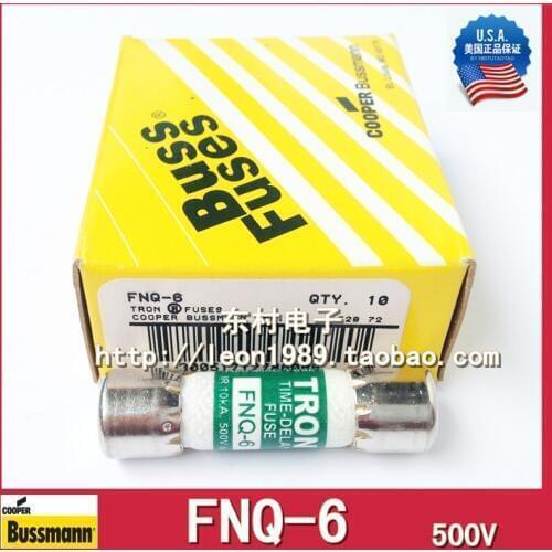 [SA]United States BUSSMANN fuse TRON fuse FNQ-6 FNQ-6-1 / 4 500V 10 * 38mm--10PCS/LOT