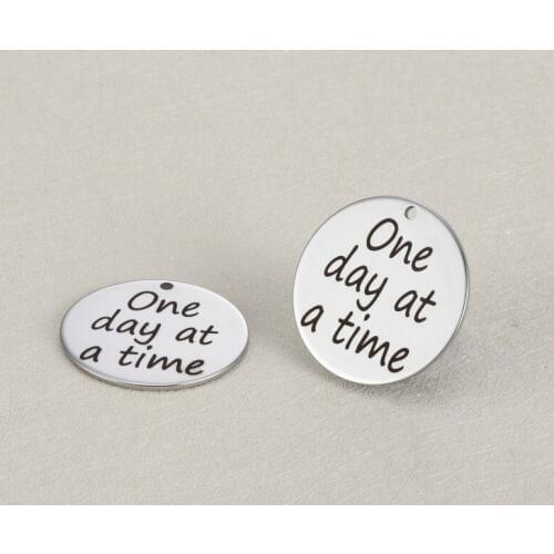 BULK 30 Polished Stainless Steel One Day At A Time Charms Round Engraved Pendants 25mm