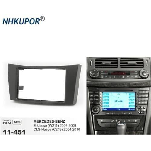 11-451 Car Fascia Plate Panel Installation Surround Trim Frame Kit For MERCEDES-BENZ E-klasse(W211) 2002-2009 CLS-klasse (C219)