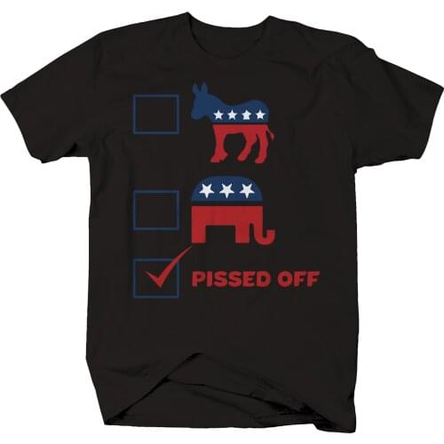 Democrat Republican Independent Pissed Off Politics T-Shirt streetwear men t shirt