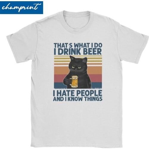 I Drink Beer I Hate People Men Womens T Shirt Vintage Retro Black Cat Lover Amazing Tees Round Collar T-Shirt Printed Clothing