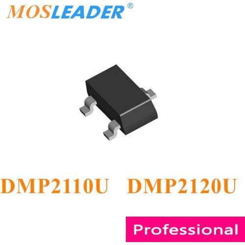 Mosleader DMP2110U DMP2120U SOT23 3000PCS DMP2110U-7 DMP2120U-7 DMP2110 DMP2120 2.8A 3.5A 3.8A 20V P-Channel Chinese High qualit